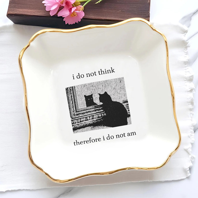 1 Stück Ich Denke Nicht, Also  – Ceramic Trinket Dish Bewertung und Preis